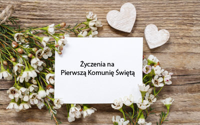 Życzenia na Pierwszą Komunię Świętą